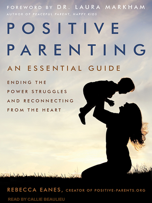 Title details for Positive Parenting by Rebecca Eanes - Available